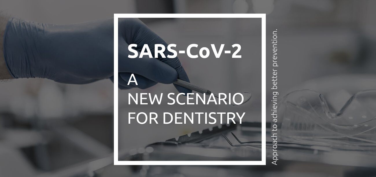 SARS-CoV-2 A NEW SCENARIO FOR DENTISTRY